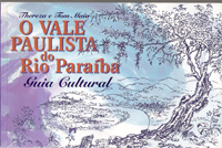 O Vale Paulista do rio Paraíba - Guia Cultural